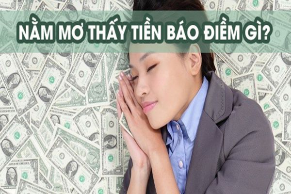 Nằm mơ thấy tiền và ý nghĩa của giấc mơ