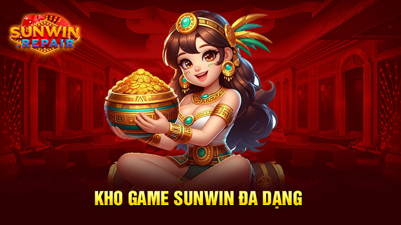 Kho game SUNWIN đa dạng 