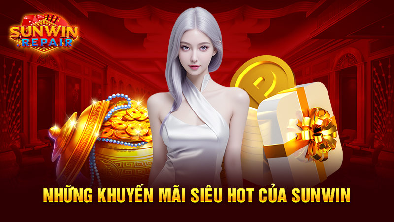 Những khuyến mãi siêu hot của SUNWIN